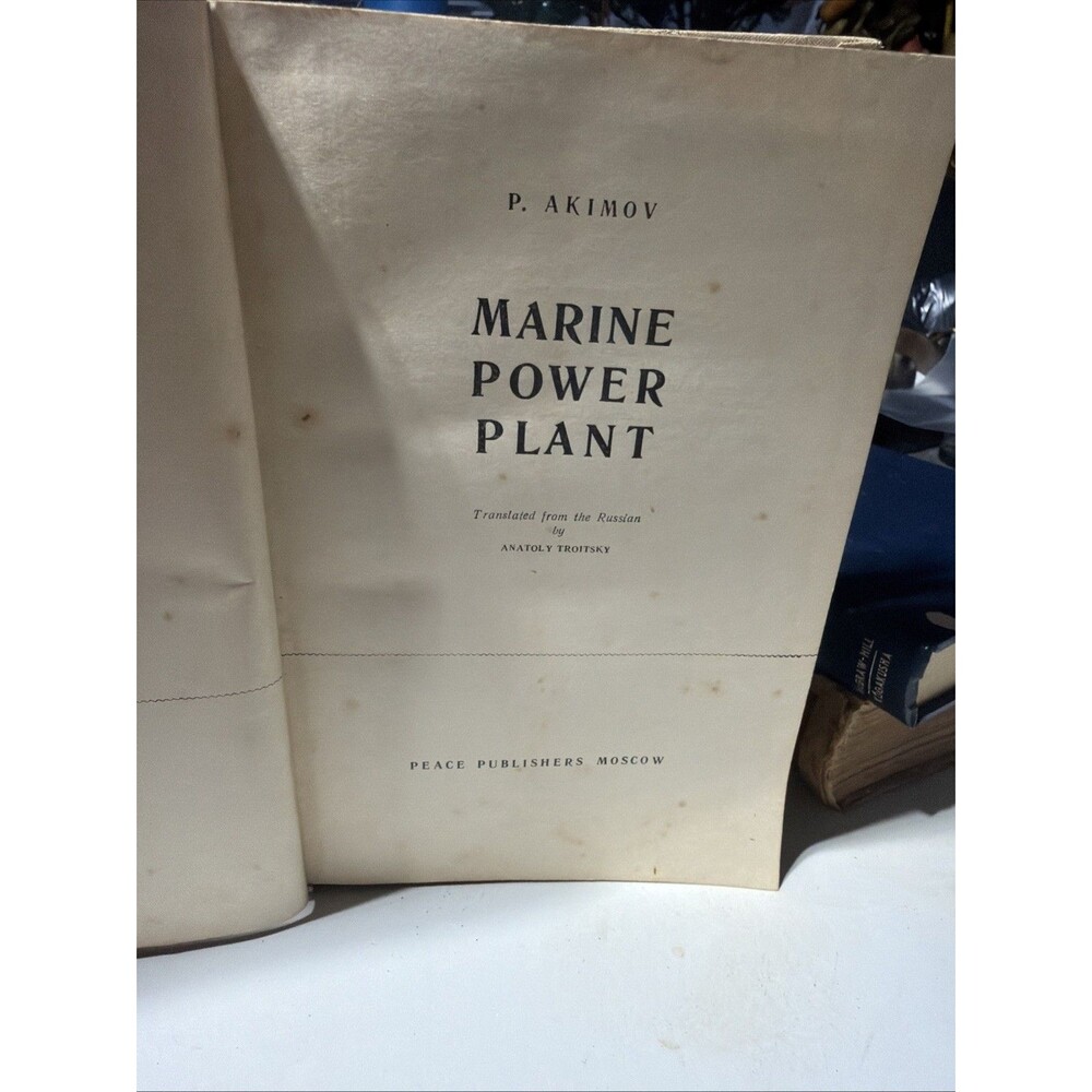 Marine Power Plant by P. Akimov, Peace Publishers Moscow, Hardcover